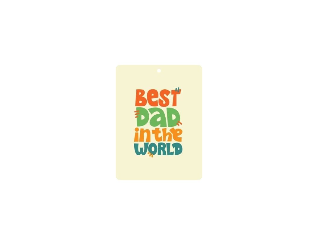 Best Dad in the World Car Air Freshener