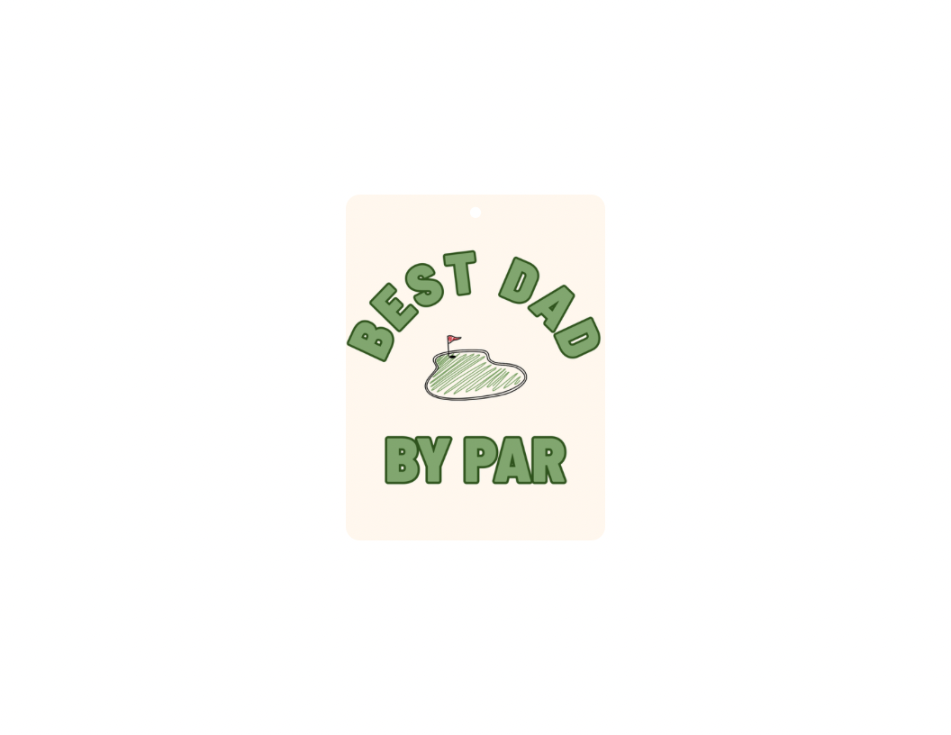 Best Dad By Par Car Air Freshener