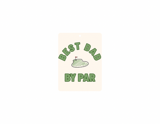 Best Dad By Par Car Air Freshener