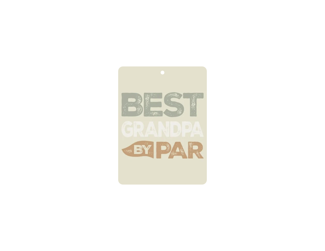 Best Grandpa By Par Car Air Freshener
